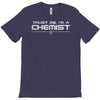 trust me, i'm a chemist   chemistry lab science breaking bad gift tee T-Shirt