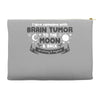I Love Someone with Brain Tumor to The Moon and Back to Infinity and B Accessory Pouches