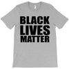 black lives T-Shirt
