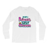 not princess queen Long Sleeve Shirts