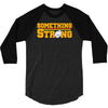 something strong trending 3/4 Sleeve Shirt