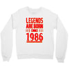 legends are born in 1986 hoodie Crewneck Sweatshirt