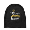 kings are born in november Baby Beanies