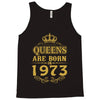 queens are born in 1973 Tank Top