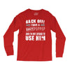 back off i have a crazy poppop and i'm not afraid to user him Long Sleeve Shirts