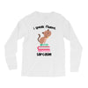i speak fluent sarcazm Long Sleeve Shirts