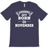 legends are born in november T-Shirt