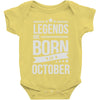 legends are born in october Baby Onesie