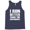 i run better than the government Tank Top