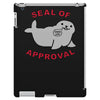 seal of approval iPad 3 and 4 Case