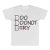 do not try All Over Men's T-shirt