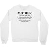 mother defined mothers day Crewneck Sweatshirt