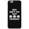 Why Don't You Just Ctrl Alt Del Yourself iPhone 6/6s Case