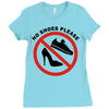 take off your shoes Ladies Fitted T-Shirt