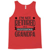 not retired but a professional grandpa Tank Top