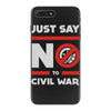 say no to civil war iPhone 7 Plus Case