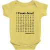 i Found Jesus Baby Bodysuit
