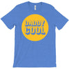 daddy cool T-Shirt