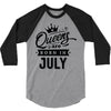 Queens Are Born In July 3/4 Sleeve Shirt
