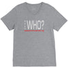says who wisemenknownothing V-Neck Tee