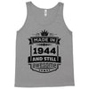 Made In 1944 And Still Awesome Tank Top