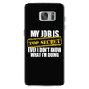 my job is top secret Samsung Galaxy S7