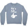 he's mine she's mine Crewneck Sweatshirt