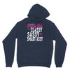 classy sassy Unisex Hoodie