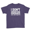 i don't ignorance Youth Tee