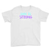 she is strong Youth Tee