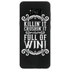 killing it crushing it and full of win Samsung Galaxy S8