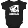 bought this shirt with your money poker Baby Bodysuit