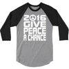 new years eve 2016 give peace a chance 3/4 Sleeve Shirt