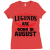 Legends Are Born In August Ladies Fitted T-Shirt