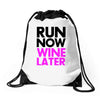 run now wine later Drawstring Bags