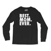 best. mom. ever Long Sleeve Shirts