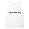 let's go to the party Tank Top