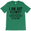 i'm not clumsy T-Shirt