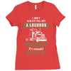 I Dont Always Fill Out A Logbook Ladies Fitted T-Shirt