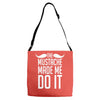 mustache made me do it funny Adjustable Strap Totes