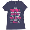 All Women Are Created Equal But Only The Best Are Born In June Ladies Fitted T-Shirt