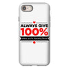 always give 100%, unless you're donating blood iPhone 8