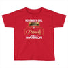 november  girl is a perfect combination of princess and warrior Toddler T-shirt