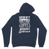 This Guy Is Taken By A Super Sexy August Girlfriend Hoodie