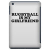rugbyball is my girlfriend iPad Mini