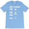 today's beer schedule cycling 6am T-Shirt