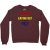 i prefer eating out girls Crewneck Sweatshirt