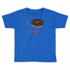 i donut care Toddler T-shirt