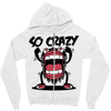 so crazy Zipper Hoodie