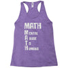 math mental abuse to humans Racerback Tank